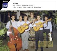 Cuba - La Familia Valera Miranda: Son, bolero, son-crusado & bolero-son